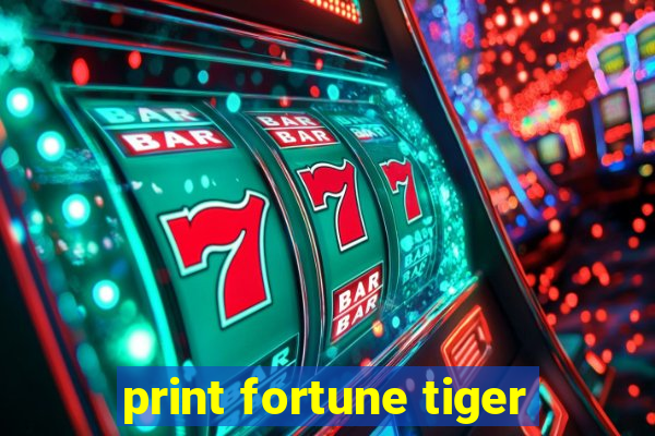 print fortune tiger